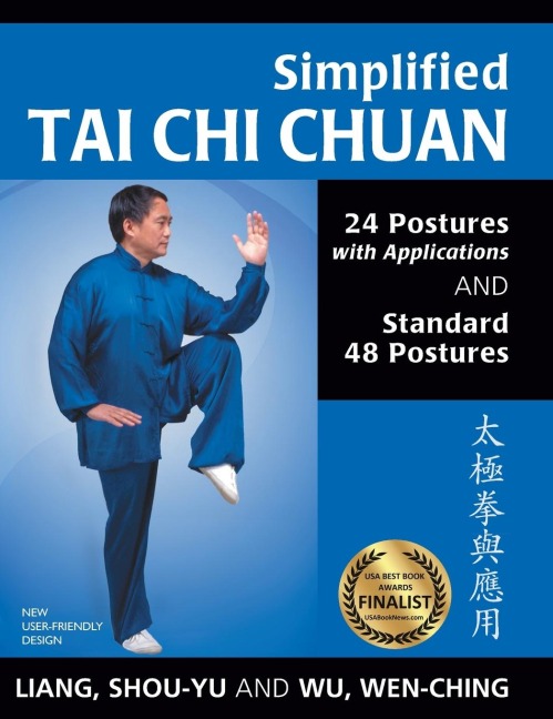Simplified Tai CHI Chuan: 24 Postures with Applications & Standard 48 Postures