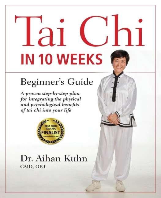Tai Chi In 10 Weeks: A Beginners Guide
