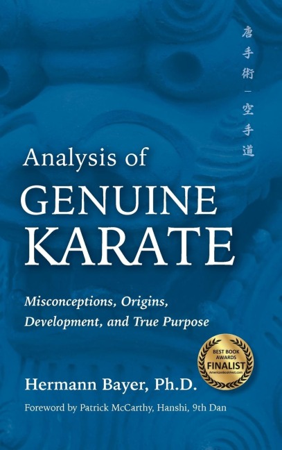 Analysis of Genuine Karate: Misconceptions, Origins, Development, and True Purpose