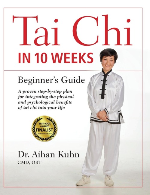 Tai Chi In 10 Weeks: A Beginners Guide