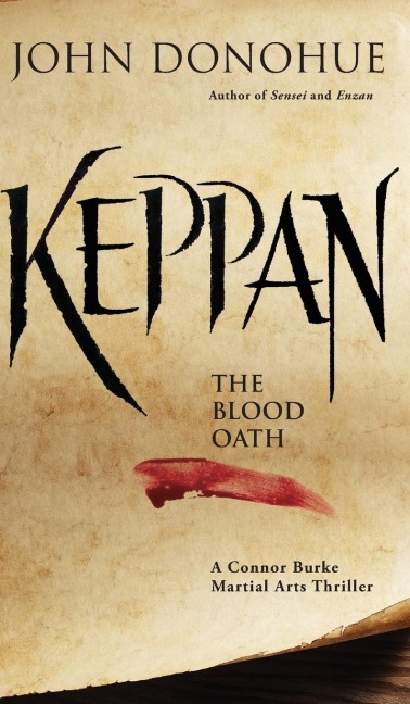 Keppan: The Blood Oath (a Connor Burke Martial Arts Thriller)