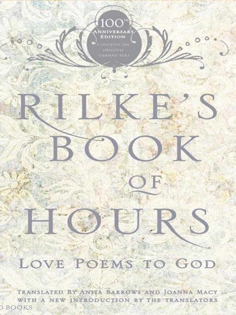 Rilkes Book of Hours: Love Poems to God
