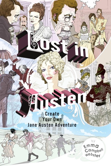 Lost in Austen: Create Your Own Jane Austen Adventure