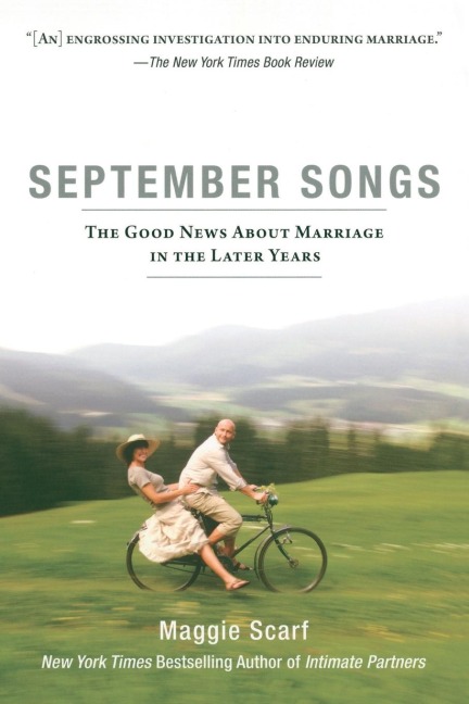 September Songs: The Good News About Marriage in the Later Years