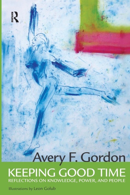 Keeping Good Time: Reflections on Knowledge, Power and People