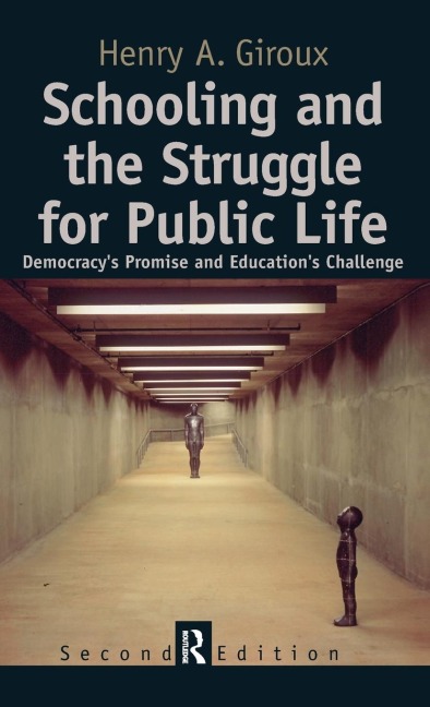 Schooling and the Struggle for Public Life: Democracys Promise and Educations Challenge