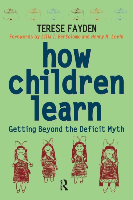 How Children Learn: Getting Beyond the Deficit Myth