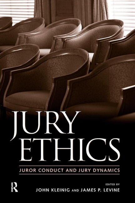Jury Ethics: Juror Conduct and Jury Dynamics