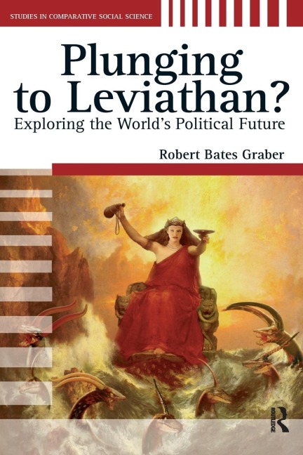 Plunging to Leviathan?: Exploring the Worlds Political Future