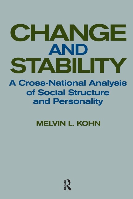 Change and Stability: A Cross-national Analysis of Social Structure and Personality