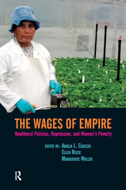 Wages of Empire: Neoliberal Policies, Repression, and Womens Poverty