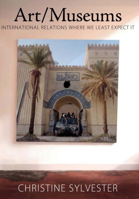 Art/Museums: International Relations Where We Least Expect it
