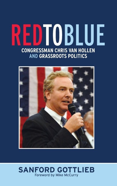 Red to Blue: Congressman Chris Van Hollen and Grassroots Politics
