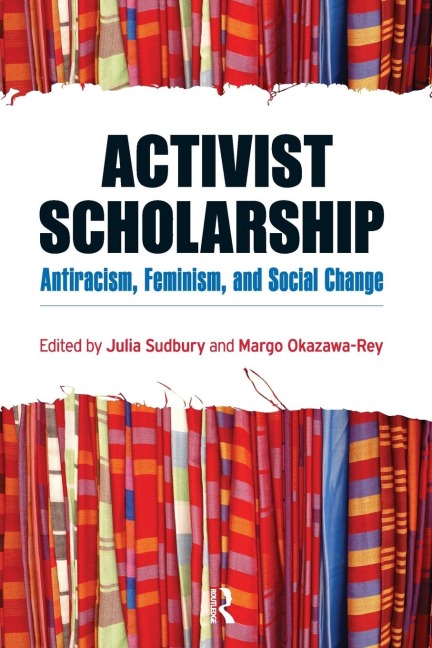 Activist Scholarship: Antiracism, Feminism, and Social Change