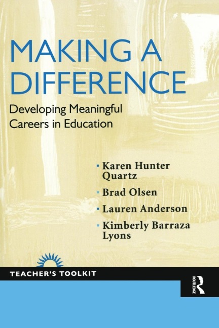 Making a Difference: Developing Meaningful Careers in Education