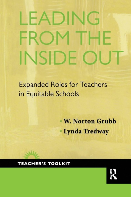Leading from the Inside Out: Expanded Roles for Teachers in Equitable Schools