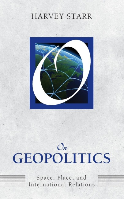 On Geopolitics: Space, Place, and International Relations