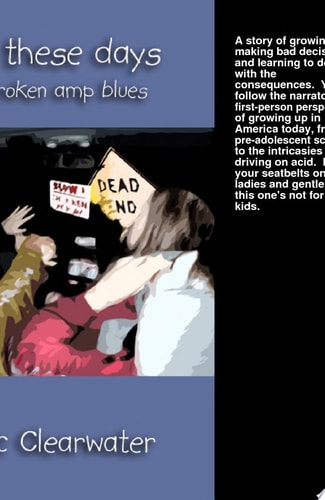 Kids These Days The Broken Amp Blues