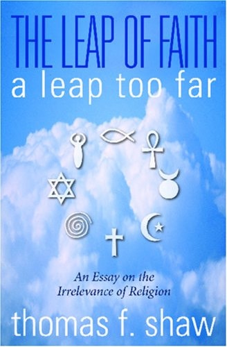 The Leap of Faith A Leap Too Far