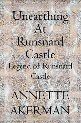 Unearthing at Runsnard Castle Legend of Runsnard Castle