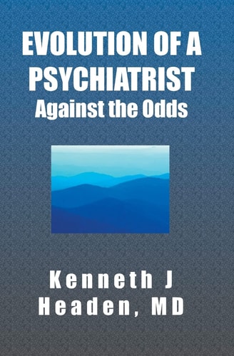 Evolution of a Psychiatrist Against the Odds