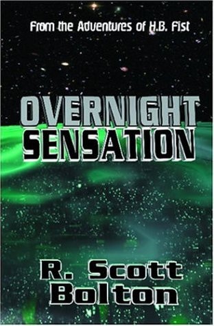 Overnight Sensation From the Adventures of H. B. Fist