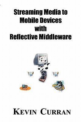 Streaming Media to Mobile Devices with Reflective Middleware The Chameleon Framework