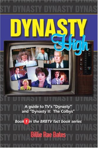 Dynasty High A Guide to TV's Dynasty