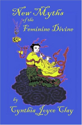 New Myths of the Feminine Divine