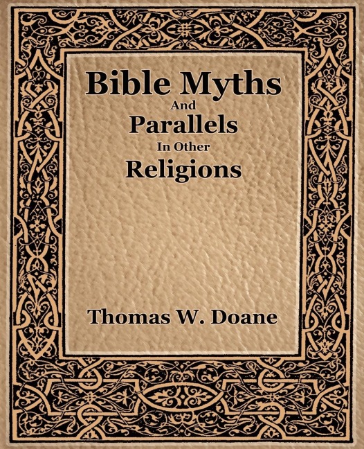 Bible Myths And Their Parallels In Other Religions