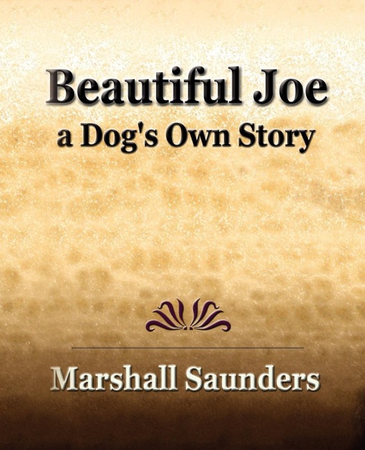 Beautiful Joe a Dogs Own Story (1893)