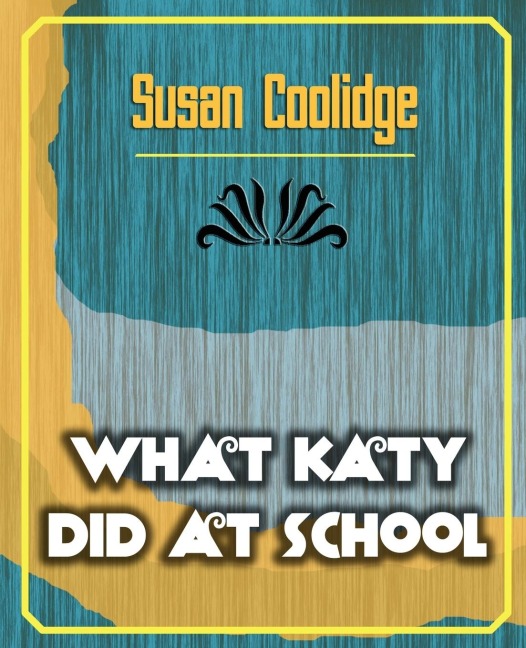 What Katy Did at School