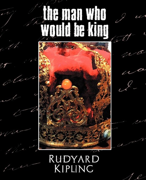 The Man Who Would Be King