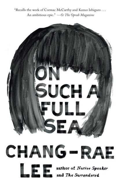 On Such a Full Sea: On Such a Full Sea: A Novel
