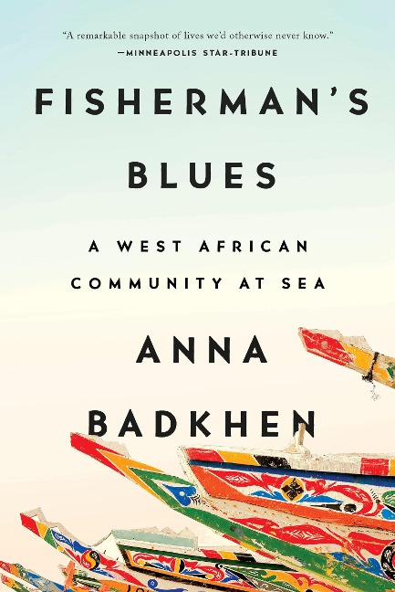 Fishermans Blues: A West African Community at Sea