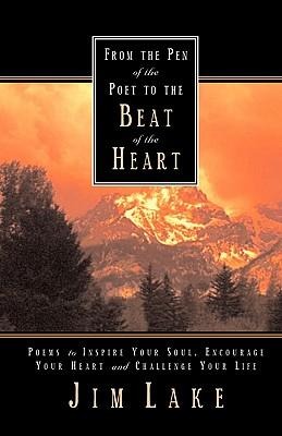 From the Pen of the Poet to the Beat of the Heart