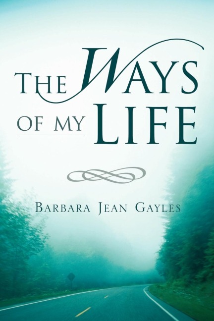 The Ways of My Life