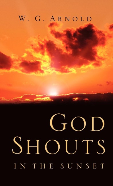 God Shouts In the Sunset