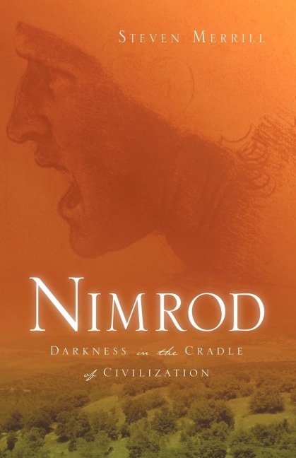 Nimrod-Darkness in the Cradle of Civilization