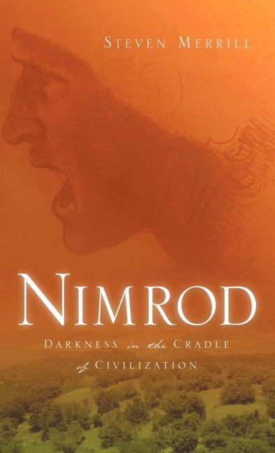 Nimrod-Darkness in the Cradle of Civilization