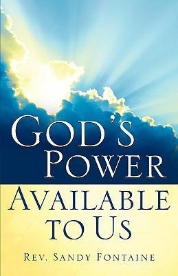 Gods Power Available To Us