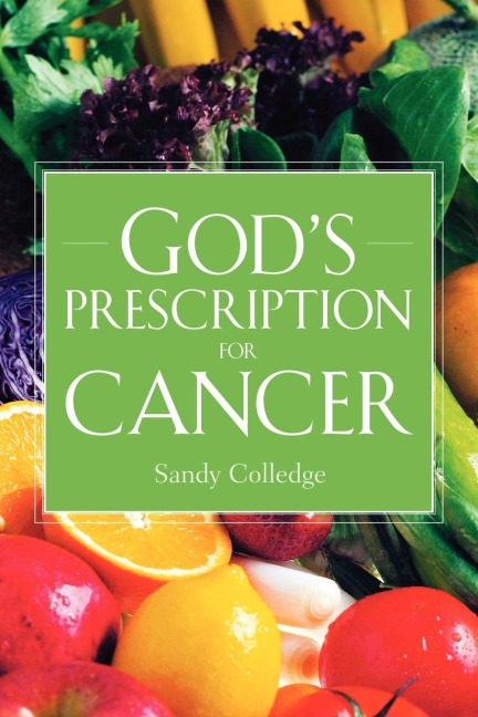 Gods Prescription For Cancer