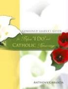 Combined Leaders Guide for Before I Do and Catholic Remarriage