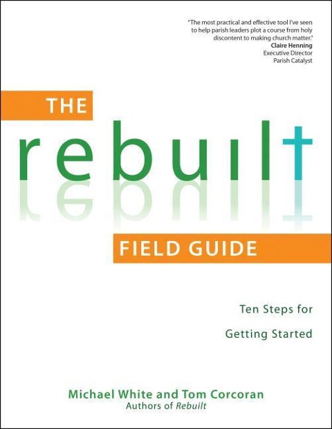 The Rebuilt: Ten Steps for Getting Started