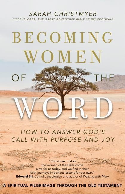Becoming Women of the Word: How to Answer Gods Call with Purpose and Joy