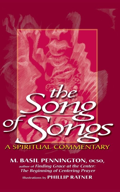 The Song of Songs: A Spiritual Commentary