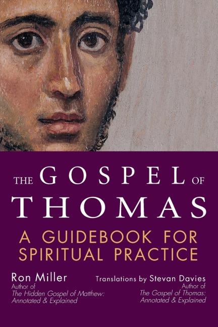 The Gospel of Thomas: A Guidebook for Spiritual Practice