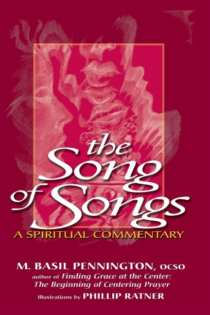 The Song of Songs: A Spiritual Commentary