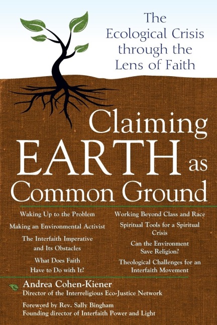 Claiming Earth as Common Ground: The Ecological Crises through the Lens of Faith