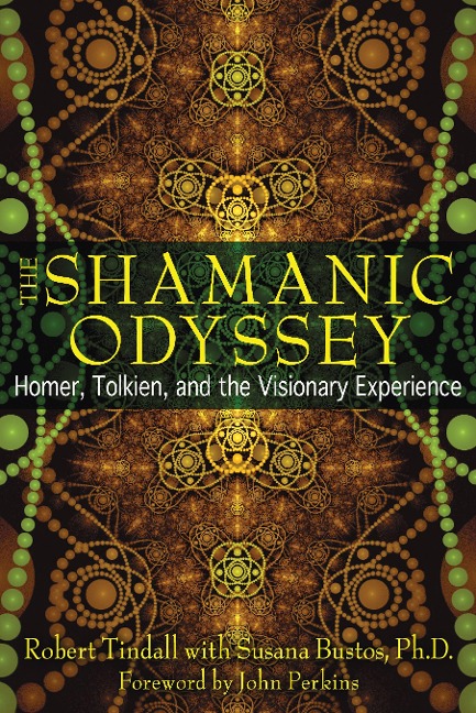 The Shamanic Odyssey: Homer, Tolkien, and the Visionary Experience